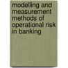 Modelling and Measurement Methods of Operational Risk in Banking door Erich R. Utz