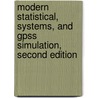 Modern Statistical, Systems, and Gpss Simulation, Second Edition door Zaven A. Karian