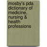 Mosby's Pda Dictionary Of Medicine, Nursing & Health Professions door Mosby