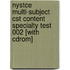 Nystce Multi-subject Cst Content Specialty Test 002 [with Cdrom]