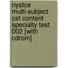 Nystce Multi-subject Cst Content Specialty Test 002 [with Cdrom] door The Staff of Rea