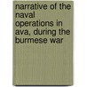 Narrative Of The Naval Operations In Ava, During The Burmese War door John Marshall