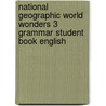 National Geographic World Wonders 3 Grammar Student Book English door Michelle Crawford