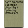 North American T-28 Trojan Pilot's Flight Operating Instructions door United States Navy