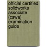 Official Certified Solidworks Associate (cswa) Examination Guide by Marie P. Planchard
