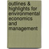 Outlines & Highlights For Environmental Economics And Management door Cram101 Textbook Reviews