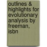 Outlines & Highlights For Evolutionary Analysis By Freeman, Isbn door Cram101 Textbook Reviews