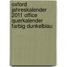 Oxford Jahreskalender 2011 Office Querkalender farbig Dunkelblau door Onbekend