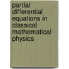 Partial Differential Equations in Classical Mathematical Physics by Lev Rubinshtein