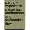 Partially Hyperbolic Dynamics, Laminations, And Teichmuller Flow door Giovanni Forni