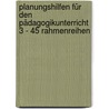 Planungshilfen für den Pädagogikunterricht 3 - 45 Rahmenreihen by Klaus Beyer