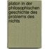 Platon in der philosophischen Geschichte des Problems des Nichts