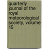 Quarterly Journal Of The Royal Meteorological Society, Volume 15 by James Glaisher