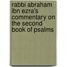 Rabbi Abraham Ibn Ezra's Commentary on the Second Book of Psalms door Abraham Ibn Ezra