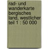 Rad- und Wanderkarte Bergisches Land, Westlicher Teil 1 : 50 000 door Onbekend