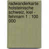 Radwanderkarte Holsteinische Schweiz, Kiel - Fehmarn 1 : 100 000 door Onbekend
