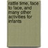 Rattle Time, Face To Face, And Many Other Activities For Infants