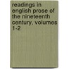 Readings In English Prose Of The Nineteenth Century, Volumes 1-2 door Raymond Macdonald Alden
