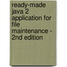 Ready-Made Java 2 Application For File Maintenance - 2nd Edition door Emilio Aleu