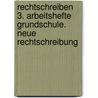 Rechtschreiben 3. Arbeitshefte Grundschule. Neue Rechtschreibung door Wolfgang Menzel