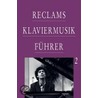 Reclam Klaviermusikführer. Von Franz Schubert bis zur Gegenwart door Oehlmann ; Billing