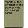 Reports Of The Condition Of The State, Private And Savings Banks door North Carolina Corporation Commission