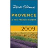 Rick Steves' Provence and the French Riviera [With Pull-Out Map] by Steven Smith