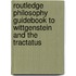 Routledge Philosophy Guidebook To Wittgenstein And The Tractatus