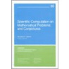 Scientific Computations On Mathematical Problems And Conjectures door R.S. Varga