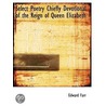 Select Poetry Chiefly Devotional Of The Reign Of Queen Elizabeth by Edward Farr