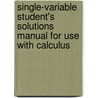 Single-Variable Student's Solutions Manual for Use with Calculus door Roland B. Minton
