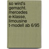So wird's gemacht. Mercedes E-Klasse, Limousine T-Modell ab 6/95 door Hans-Rüdiger Etzold