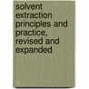 Solvent Extraction Principles and Practice, Revised and Expanded door Rydberg Jan