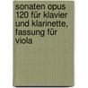 Sonaten Opus 120 für Klavier und Klarinette, Fassung für Viola door Johannes Brahms