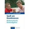 Spaß am Kombinieren 7./8. Schuljahr. Mathematische Denkaufgaben door Onbekend