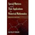 Special Matrices And Their Applications In Numerical Mathematics
