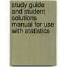 Study Guide and Student Solutions Manual for Use with Statistics door Robert K. Smidt