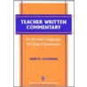 Teacher Written Commentary In Second Language Writing Classrooms by Lynn M. Goldstein