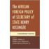 The African Foreign Policy of Secretary of State Henry Kissinger