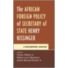 The African Foreign Policy of Secretary of State Henry Kissinger door Robert Stevenson
