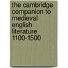 The Cambridge Companion To Medieval English Literature 1100-1500 by Larry Scanlon