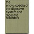 The Encyclopedia of the Digestive System and Digestive Disorders