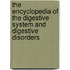 The Encyclopedia of the Digestive System and Digestive Disorders