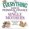 The Everything Guide to Personal Finance for Single Mothers Book door Susan Reynolds