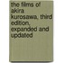 The Films of Akira Kurosawa, Third Edition, Expanded and Updated