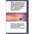The History Of England From The Accession Of James Ii., Volume V