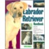 The Labrador Retriever Handbook, the Labrador Retriever Handbook