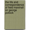 The Life And Correspondence Of Field Marshall Sir George Pollock door Charles Low