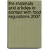 The Materials And Articles In Contact With Food Regulations 2007