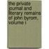 The Private Journal And Literary Remains Of John Byrom, Volume I
